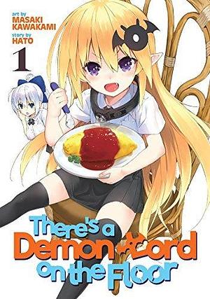 There's a Demon Lord on the Floor Vol. 1 by Hato, Masaki Kawakami