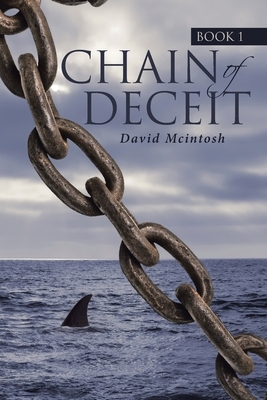 Chain of Deceit by David McIntosh