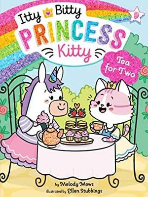 Tea for Two (Itty Bitty Princess Kitty Book 9) by Melody Mews