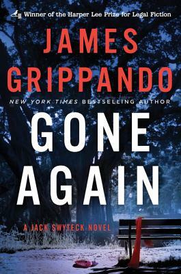 Gone Again: A Jack Swyteck Novel by James Grippando