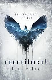 Recruitment by K.A. Riley