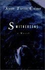Smithereens by Susan Taylor Chehak