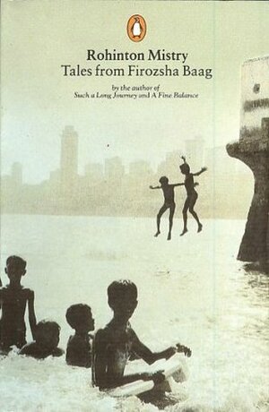 Tales from Firozsha Baag by Rohinton Mistry