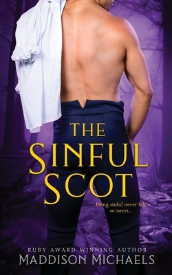 The Sinful Scot by Maddison Michaels