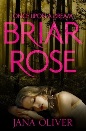 Briar Rose by Jana Oliver