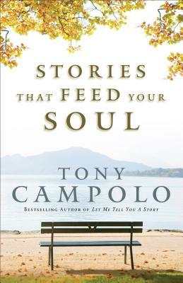 Stories That Feed Your Soul by Tony Campolo