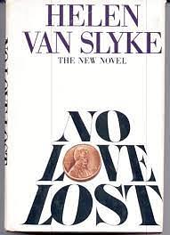 No Love Lost by Helen Van Slyke