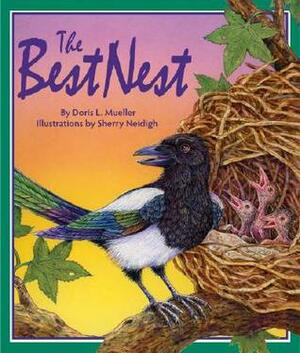 The Best Nest by Doris L. Mueller, Sherry Neidigh