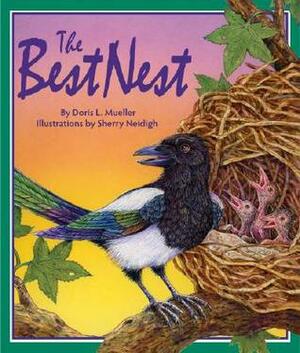 The Best Nest by Sherry Neidigh, Doris L. Mueller