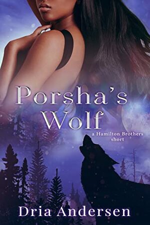 Porsha's Wolf by Dria Andersen