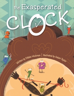 The Exasperated Clock by Debbie Hickman