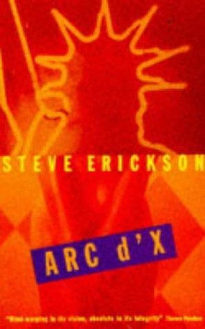 Arc D'x by Steve Erickson