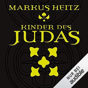 Kinder des Judas: Pakt der Dunkelheit 3 by Markus Heitz