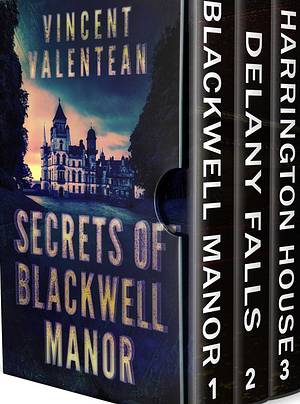 The Secrets of Blackwell Manor: A Small Town Riveting Haunted House Mystery Boxset by Vincent Valentean