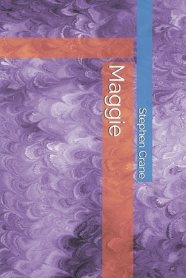 Maggie by Stephen Crane