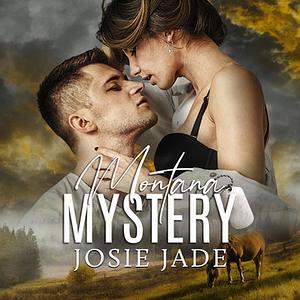 Montana Mystery by Josie Jade, Janie Crouch