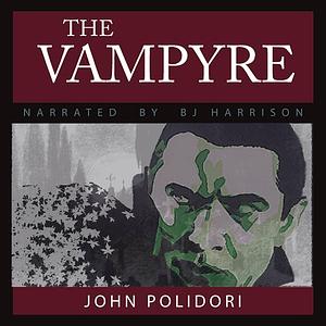 The Vampyre; A Tale by John William Polidori