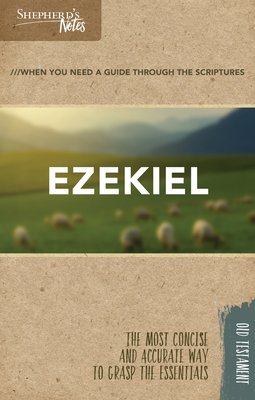 Shepherd's Notes: Ezekiel by Paul P. Enns