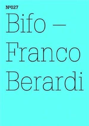 Franco Bifo Berardi: Ironic Ethics; 100 Notes, 100 Thoughts by Franco "Bifo" Berardi