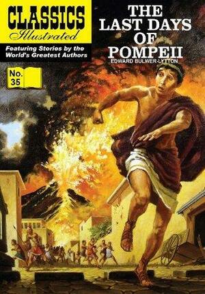 Last Days of Pompeii (with panel zoom)\t\t\t - Classics Illustrated by Edward Bulwer-Lytton, William B. Jones Jr., Classics Illustrated