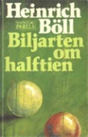 Biljarten om halftien by Heinrich Böll