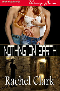 Nothing On Earth by Rachel Clark