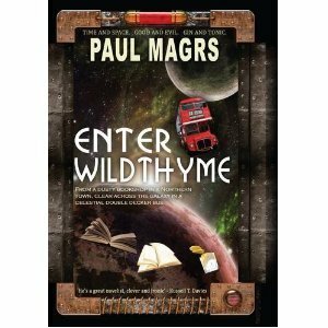 Enter Wildthyme by Paul Magrs