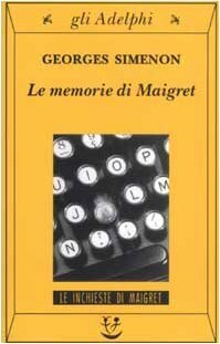 Le memorie di Maigret by Marco Bevilacqua, Georges Simenon