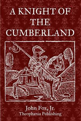 A Knight Of The Cumberland by John Fox