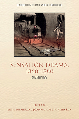 Sensation Drama, 1860-1880: An Anthology by 