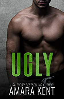 UGLY by Brittany VanLanen, Amara Kent