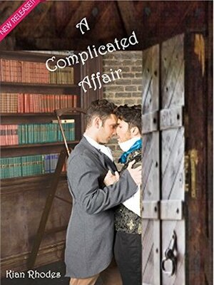 A Complicated Affair by Kian Rhodes