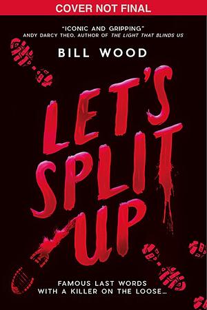 Let's Split Up by Bill Wood