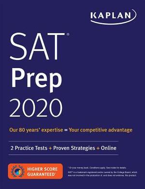 SAT Prep 2020: 2 Practice Tests + Proven Strategies + Online by Kaplan Test Prep