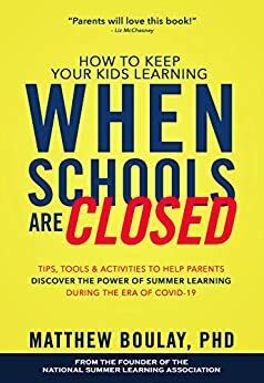 How To Keep Your Kids Learning When Schools Are Closed by Matthew Boulay