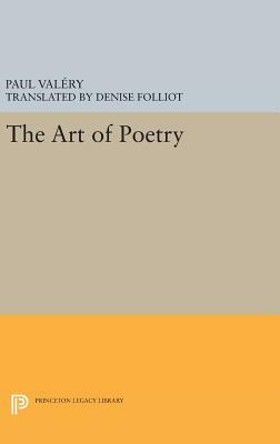 The Art of Poetry by Paul Valéry, Paul Valéry
