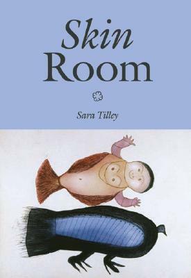 Skin Room by Sara Tilley