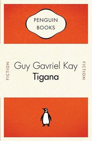 Tigana by Guy Gavriel Kay