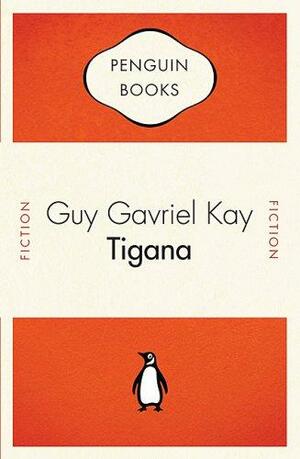 Tigana by Guy Gavriel Kay