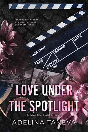 Love Under The Spotlight by Adelina Taneva