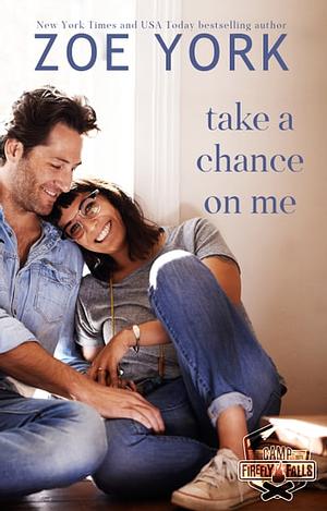 Take a Chance on Me by Zoe York