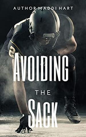 Avoiding the Sack by Maddi Hart, Sunny Hart