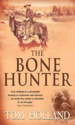 The Bonehunter by Tom Holland
