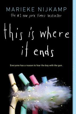 This Is Where It Ends by Marieke Nijkamp