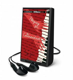 Playing for the Commandant by Suzy Zail