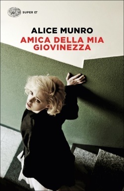 Amica della mia giovinezza by Alice Munro, Susanna Basso