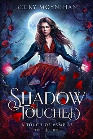 Shadow Touched by Becky Moynihan