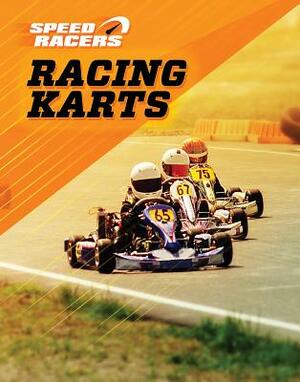 Racing Karts by Jane Katirgis, Alison G. Norville