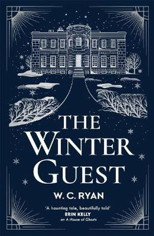 The Winter Guest by W. C. Ryan