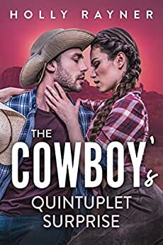 The Cowboy's Quintuplet Surprise by Holly Rayner